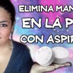 Cómo eliminar manchas de la cara con aspirina