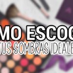 Consejos para elegir tu sombra de ojos ideal según tu tono de piel Consejos para elegir tu sombra de ojos ideal según tu tono de piel