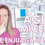 Descubre la importancia de enjuagar el agua micelar en tu rutina diaria