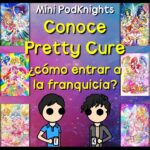 Lista completa de todas las Pretty Cures en la serie