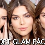 Maquillaje soft glam: El look natural y sofisticado que necesitas