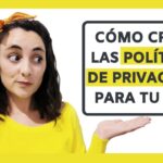 Guía para crear una política de privacidad efectiva en tu web