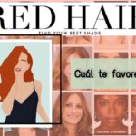 Cabello rojo: encuentra el tono perfecto para tu piel