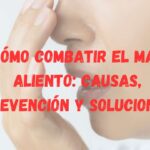 Como combatir el mal aliento