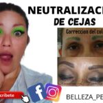 Cómo neutralizar cejas verdes en 5 sencillos pasos Cómo neutralizar cejas verdes en 5 sencillos pasos
